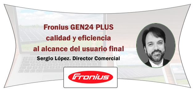 Sergio López de Castro -director Comercial de Fronius España Solar Energy